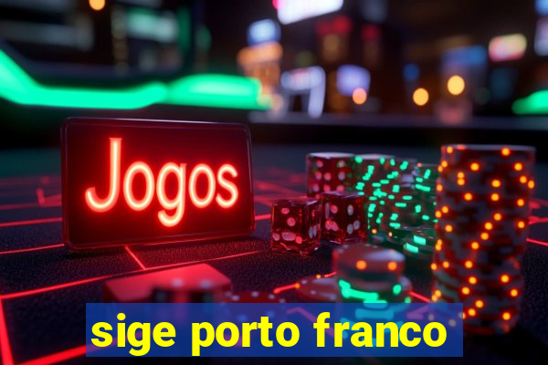 sige porto franco